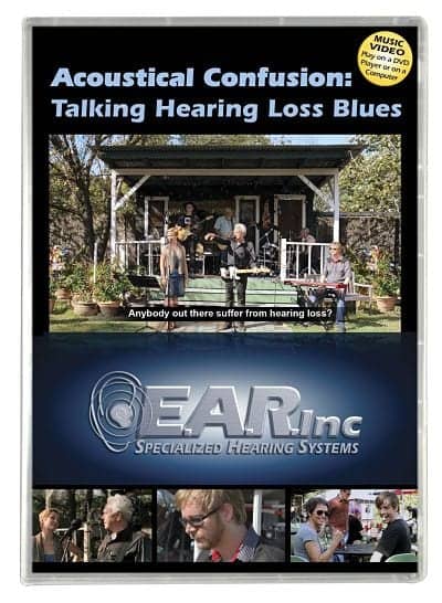 EAR Inc Releases “Acoustical Confusion: Talking Hearing Loss Blues” Music Video