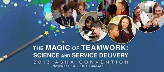 ASHA 2013 Convention in Chicago to Showcase Latest Research