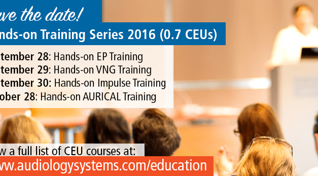 Audiology Systems Announces New Dates for Hands-on Training Series