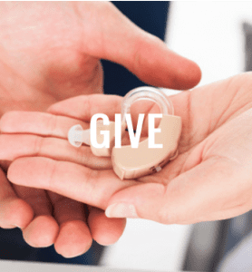 Give a hearing aid to someone in need