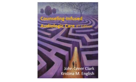 New Edition of Counseling-Infused Audiologic Care Book Available